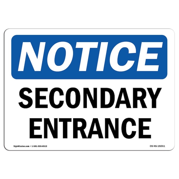 Safety Sign, OSHA Notice, 3.5" Height, Secondary Entrance Sign, Landscape, 10PK